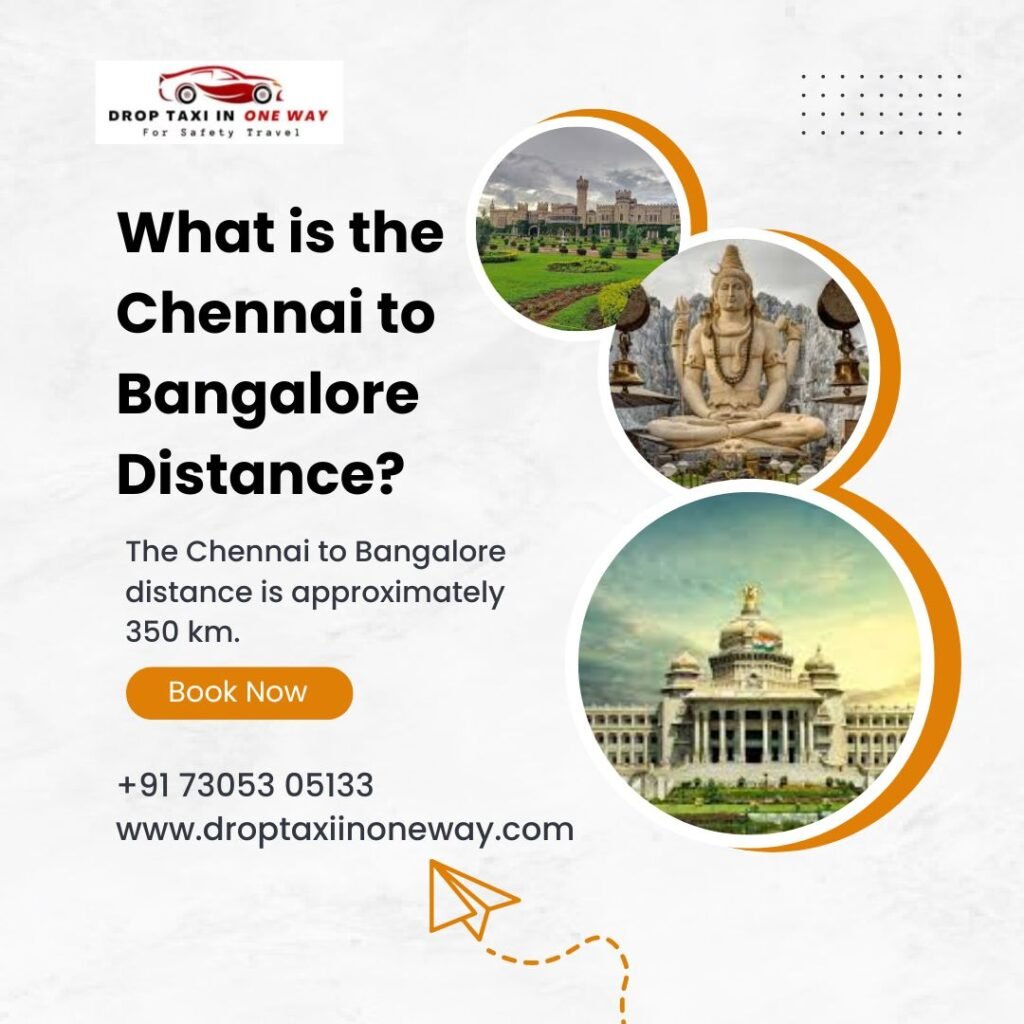 Chennai to Bangalore Distance