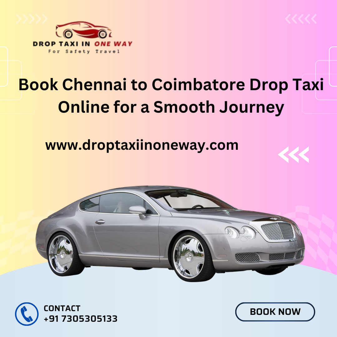 Chennai to Coimbatore drop taxi service