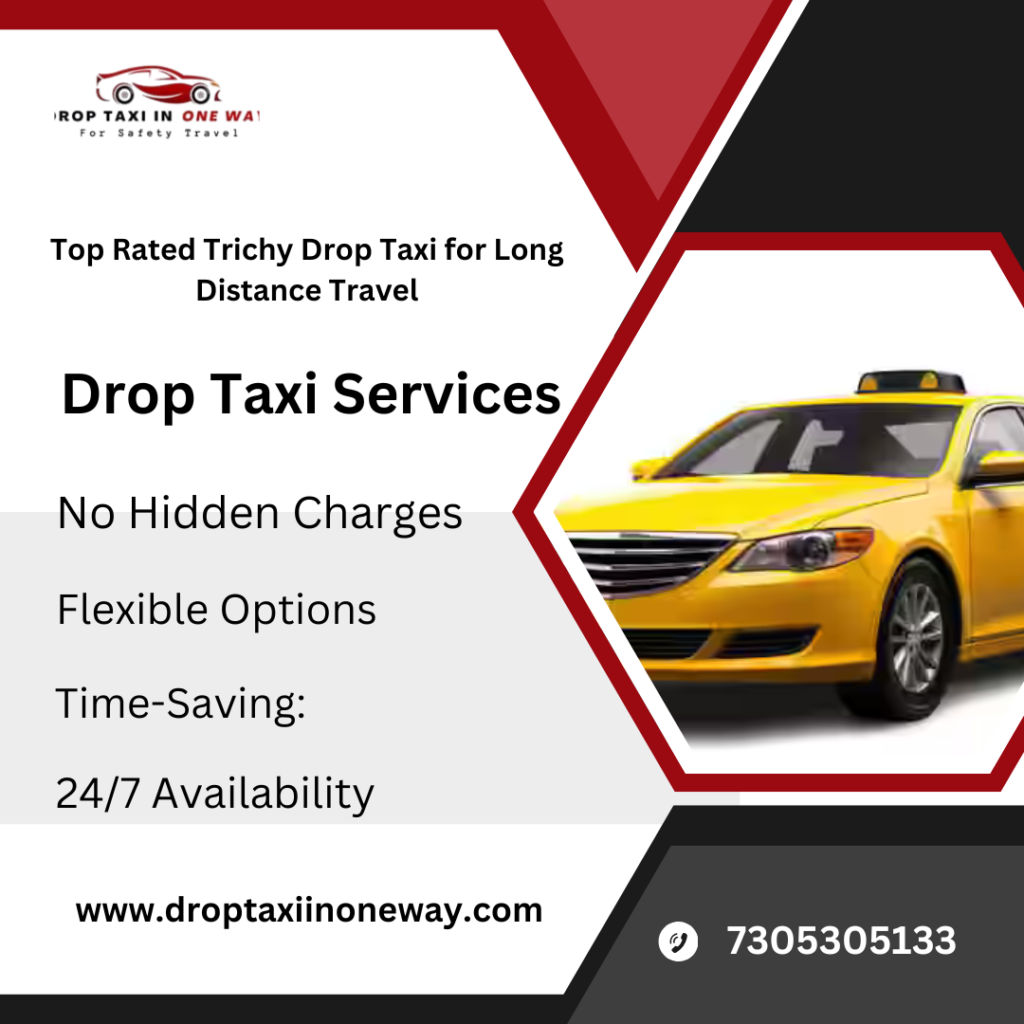 Instant Booking for Trichy Drop Taxi – Pay Only One-Way Fare Trichy drop taxi