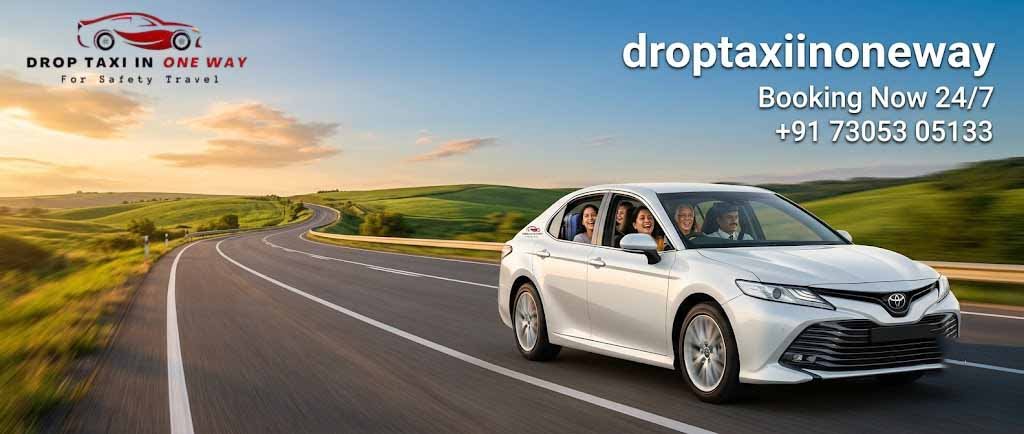 Best One Way Drop Taxi service for outstation travel.
